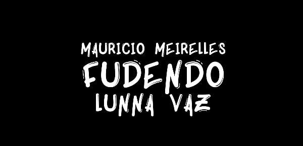  MAURÍCIO MEIRELLES FUDENDO LUNNA VAZ